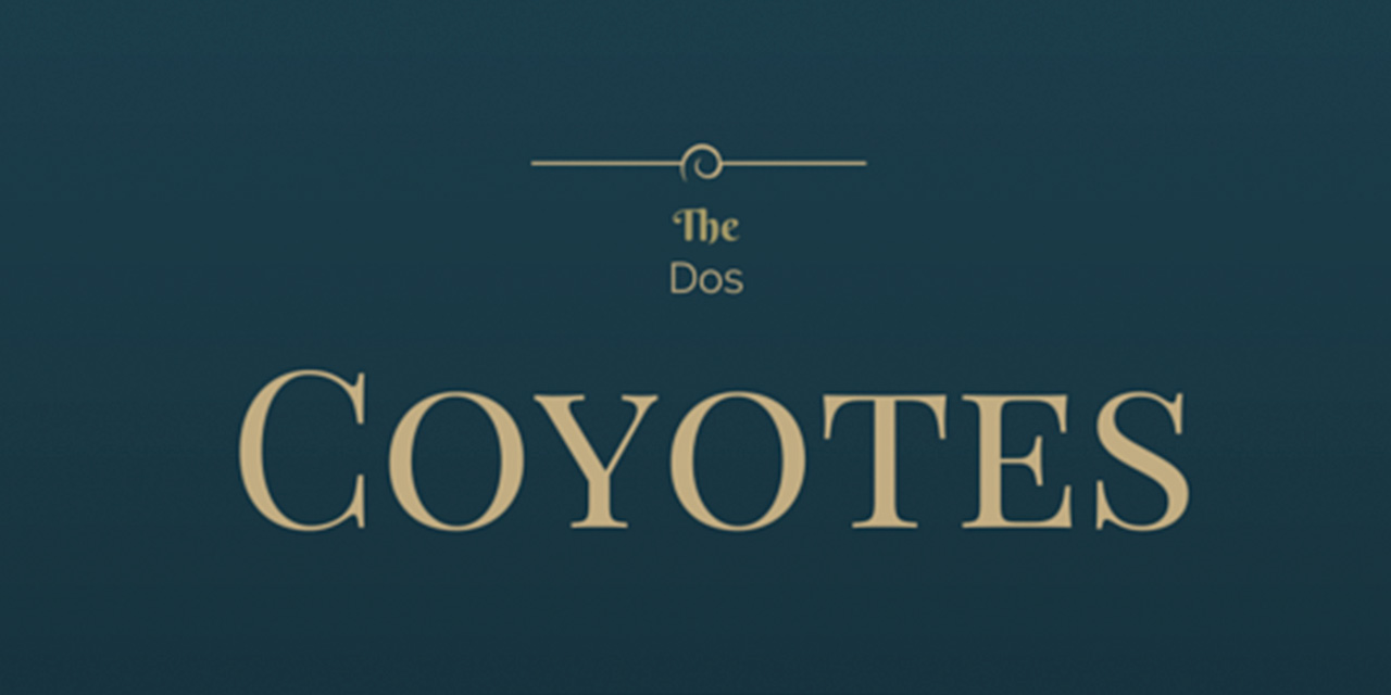 The Dos Coyotes